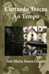 CORTANDO TRAÇOS AO TEMPO