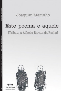 ESTE POEMA E AQUELE TRIBUTO A ALFREDO BARATA DA ROCHA