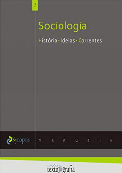 Sociologia û História, Ideias, Correntes