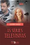As Séries Televisivas