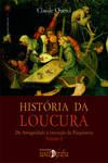 História Da Loucura û Da Antiguidade À Invenção Da Psiquiatria