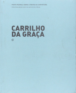 Ponte Pedonal sobre a ribeira da Carpinteira + Musealização da Área Arqueológica da Praça Nova do Ca
