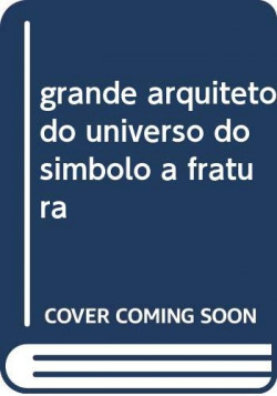 grande arquiteto do universo do simbolo a fratura