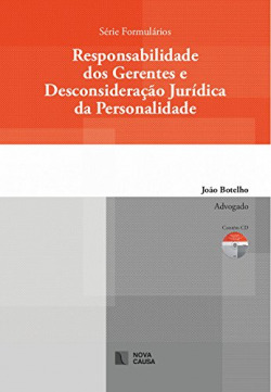 RESPONSABILIDADE DOS GERENTES E DESCONSIDERAÇÃO JURÍDICA DA PERSONALIDADE