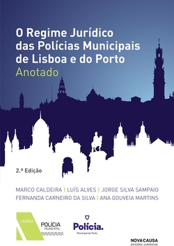Regime jurídico polícias municipais de Lisboa e do Porto