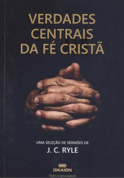 Verdades Centrais da Fé Cristã