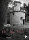 Lendas do Porto - Vol. III