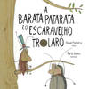 A Barata Patarata e o Escaravelho Trolaró
