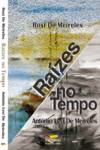 RAÍZES NO TEMPO