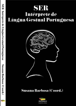 SER INTÉRPRETE DA LÍNGUA GESTUAL PORTUGUESA