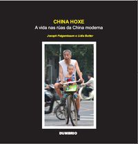 CHINA HOXE: A VIDA NAS RUAS DA CHINA MODERNA
