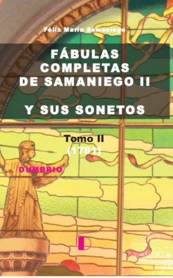 FABULAS COMPLETAS DE SAMANIEGO II Y SUS SONETOS