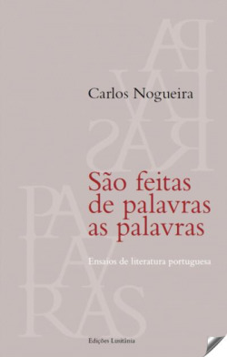 SÃO FEITAS DE PALAVRAS AS PALAVRAS