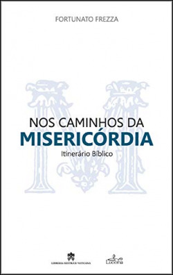 Nos Caminhos da Misericórdia - Itinerário Bíblico