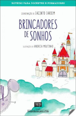 brincadores sonhos: roteiro para docentes e formador
