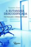 A Eutanásia Descodificada
