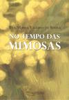 No tempo das mimosas