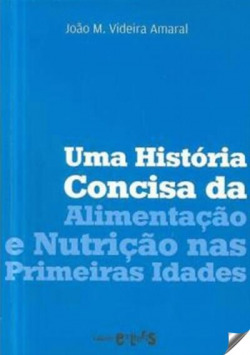 Uma história concisa da alimentação e nutrição nas primeiras idades