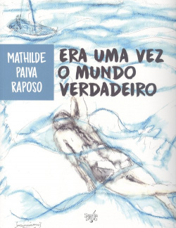 Era uma vez o Mundo verdadeiro