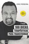 100 DICAS TERAPÊUTICAS PARA TRANSFORMAR (2ª ED.)