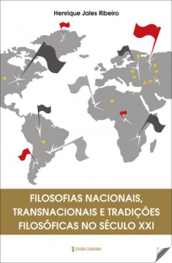 FILOSOFIA NACIONAIS TRANSNACIONAIS E TRADIÇÕES FOLOSÓFICAS NO SÈCULO XXI