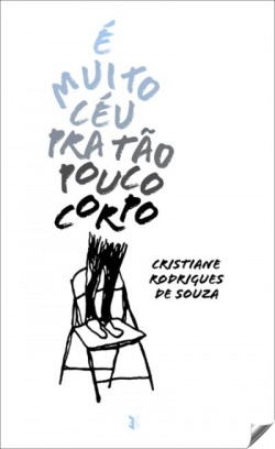 È muito ceu pra tão pouco corto