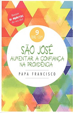 SÃO JOSÈ: AUMENTAR A CONFIANÇA NA PROVIDENCIA