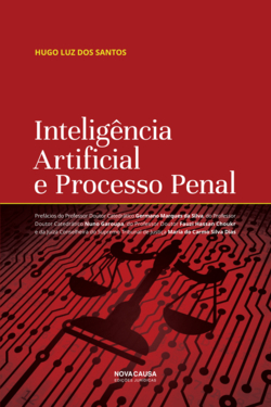 INTELIGÈNCIA ARTIFICIAL E PROCESSO PENAL