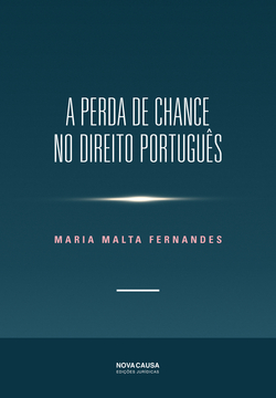A PERDA DE CHANCE NO DIREITO PORTGUÊS