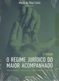 O Regime Juridico do maior acmpanhado.(2ªed)
