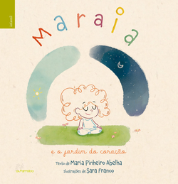 MARAIA E O JARDIM DO CORAÇÃO