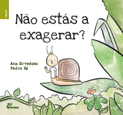 Não estás a exagerar?