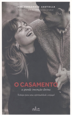 CASAMENTO:A GRANDE INVENÇAO DIVINA