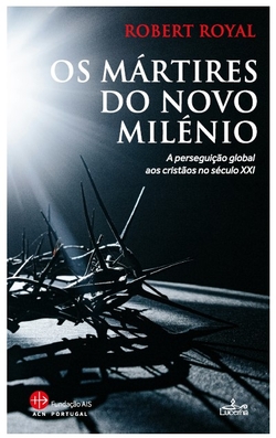 Os mártires do novo milénio