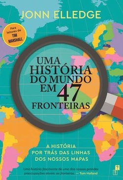 (port).uma historia do mundo em 47 fronteiras