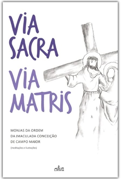 Via Sacra. Via Matris