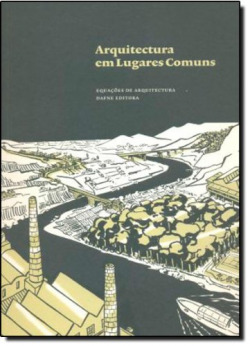 ARQUITECTURA EM LUGARES COMUNS