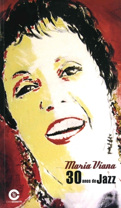 Maria Viana, 30 Anos de Jazz