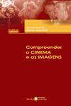 Compreender O Cinema E As Imagens