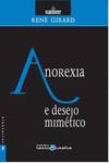 Anorexia E Desejo Mimético