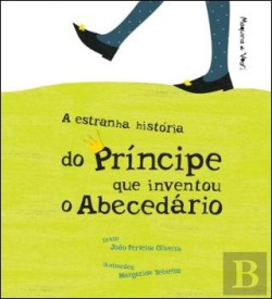 Estranha história do principe que inventou o abecedario