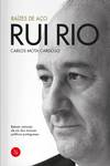 Rui Rio - Raízes de AÇo