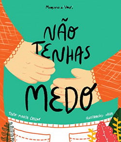 não tenhas medo