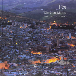 FÈS, L'ÂME DU MAROC 3 TOMOS