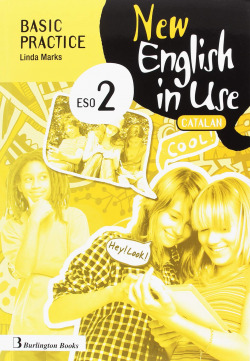 NEW ENGLISH IN USE 2ºESO C BASIC PRACTICE CATALUÑA