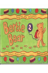 BERTIE BEAR 2.PUPILS PRIMARIA