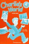 CHARLIE'S WORLD 4O.PRIMARIA.(ACTIVITY BOOK)