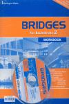*(08).BRIDGES FOR 2º.BACH.(WORKBOOK+MULT+VOC)*2560290012
