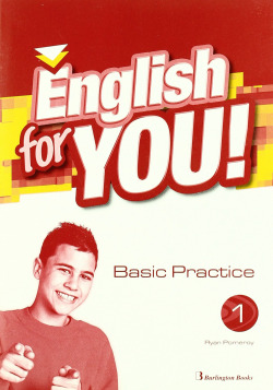 (09).ENGLISH FOR YOU 1º.(BASIC PRACTICE BOOK)/1O.ESO