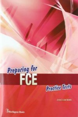 PREPARING FOR FIRST CERTIFICATE.PRACTICE TESTS